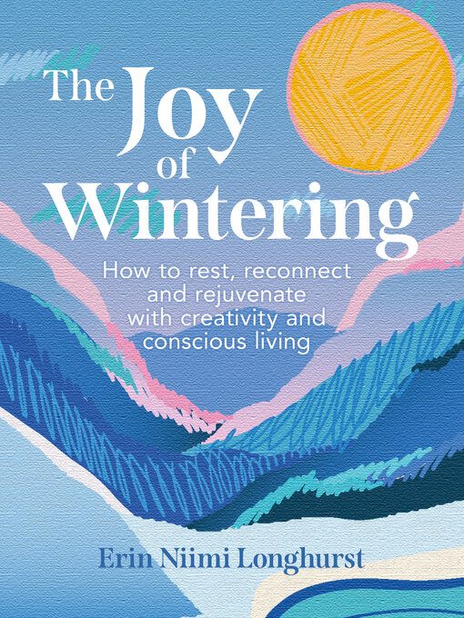 Title details for The Joy of Wintering by Erin Niimi Longhurst - Wait list